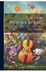 The New Werther, by Loki