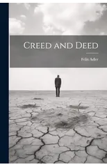 Creed and Deed