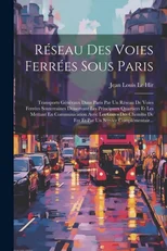 Reseau Des Voies Ferrees Sous Paris
