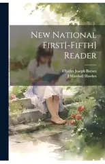 New National First[-Fifth] Reader