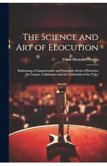The Science and Art of Elocution