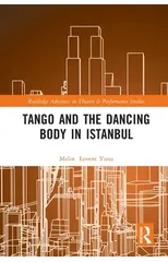 Tango and the Dancing Body in Istanbul