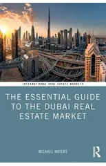 The Essential Guide to the Dubai Real Estate Market
