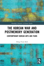 The Korean War and Postmemory Generation