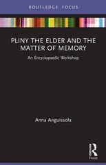 Pliny the Elder and the Matter of Memory