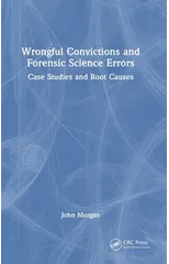 Wrongful Convictions and Forensic Science Errors
