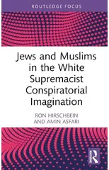 Jews and Muslims in the White Supremacist Conspiratorial Imagination
