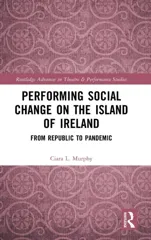 Performing Social Change on the Island of Ireland