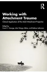 Working with Attachment Trauma
