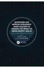 Blockchain and Artificial Intelligence-Based Solution to Enhance the Privacy in Digital Identity and IoT