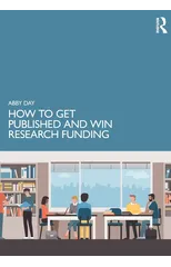How to Get Published and Win Research Funding