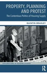 Property, Planning and Protest