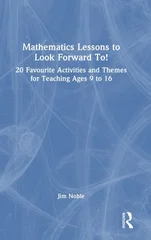 Mathematics Lessons to Look Forward To!