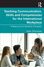 Teaching Communication, Skills and Competencies for the International Workplace