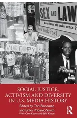 Social Justice, Activism and Diversity in U.S. Media History