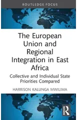 The European Union and Regional Integration in East Africa