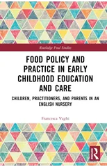 Food Policy and Practice in Early Childhood Education and Care