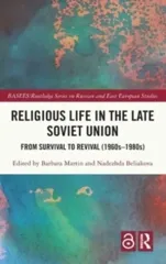 Religious Life in the Late Soviet Union