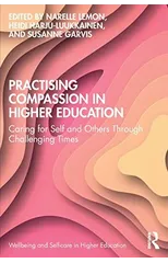 Practising Compassion in Higher Education