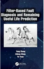 Filter-Based Fault Diagnosis and Remaining Useful Life Prediction