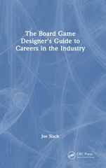 The Board Game Designer's Guide to Careers in the Industry