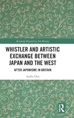 Whistler and Artistic Exchange between Japan and the West