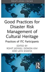 Good Practices for Disaster Risk Management of Cultural Heritage