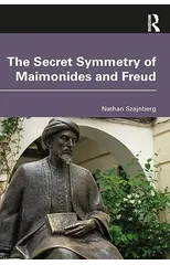 The Secret Symmetry of Maimonides and Freud