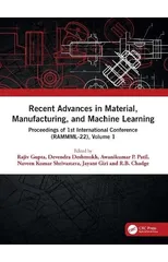 Recent Advances in Material, Manufacturing, and Machine Learning