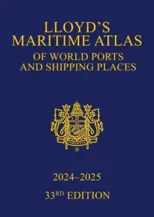 Lloyd's Maritime Atlas of World Ports and Shipping Places 2024-2025