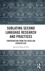 Sublating Second Language Research and Practices