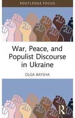 War, Peace, and Populist Discourse in Ukraine
