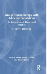 Group Psychotherapy with Addicted Populations