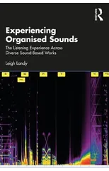 Experiencing Organised Sounds