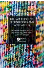 Big Data Concepts, Technologies, and Applications