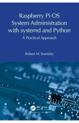 Raspberry Pi OS System Administration with systemd and Python