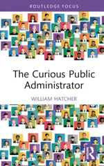 The Curious Public Administrator