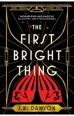 The First Bright Thing