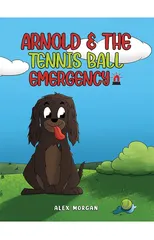Arnold & The Tennis Ball Emergency