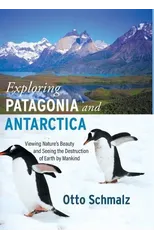 Exploring Patagonia and Antarctica