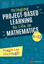 Bringing Project-Based Learning to Life in Mathematics, K-12
