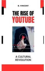 The Rise of YouTube