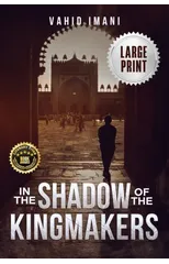 In the Shadow of the Kingmakers