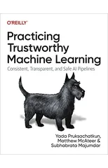 Practicing Trustworthy Machine Learning