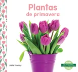 Plantas de primavera (Spring Plants)