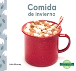 Comida de invierno (Winter Food)