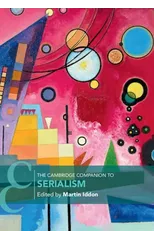 The Cambridge Companion to Serialism