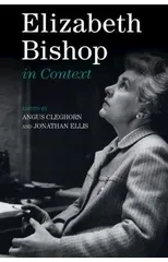 Elizabeth Bishop in Context