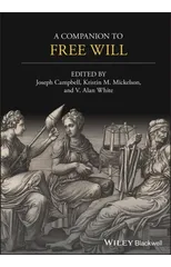 A Companion to Free Will