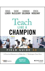 Teach Like a Champion Field Guide 3.0
